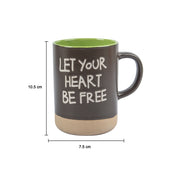 Market99 Ceramic Coffee Mug "LET YOUR HEART BE FREE " - 360 mL