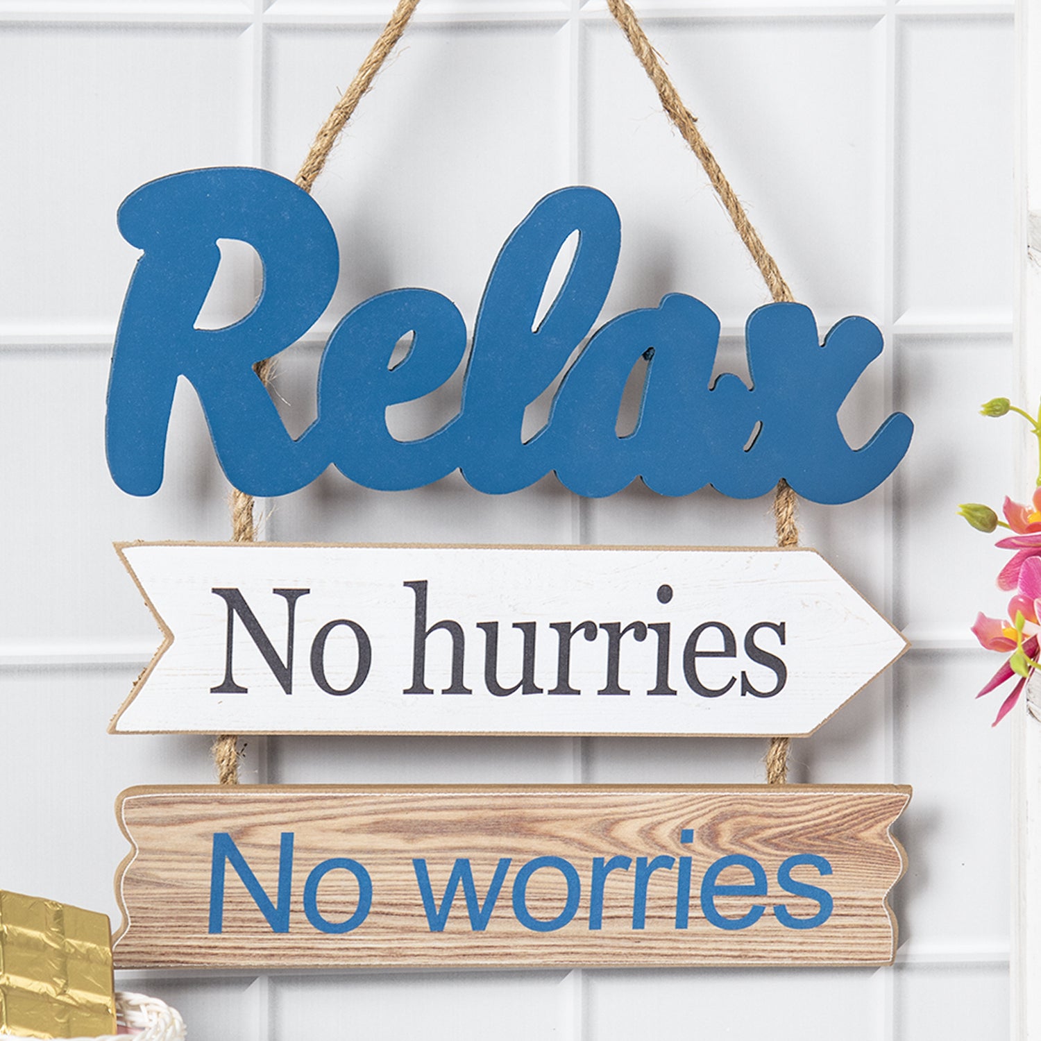 "Relex No hurries No worries" Wall Hanging Plaque