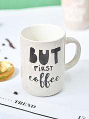 VON CASA Off White Mug (But First Coffee) - 420Ml - MARKET99