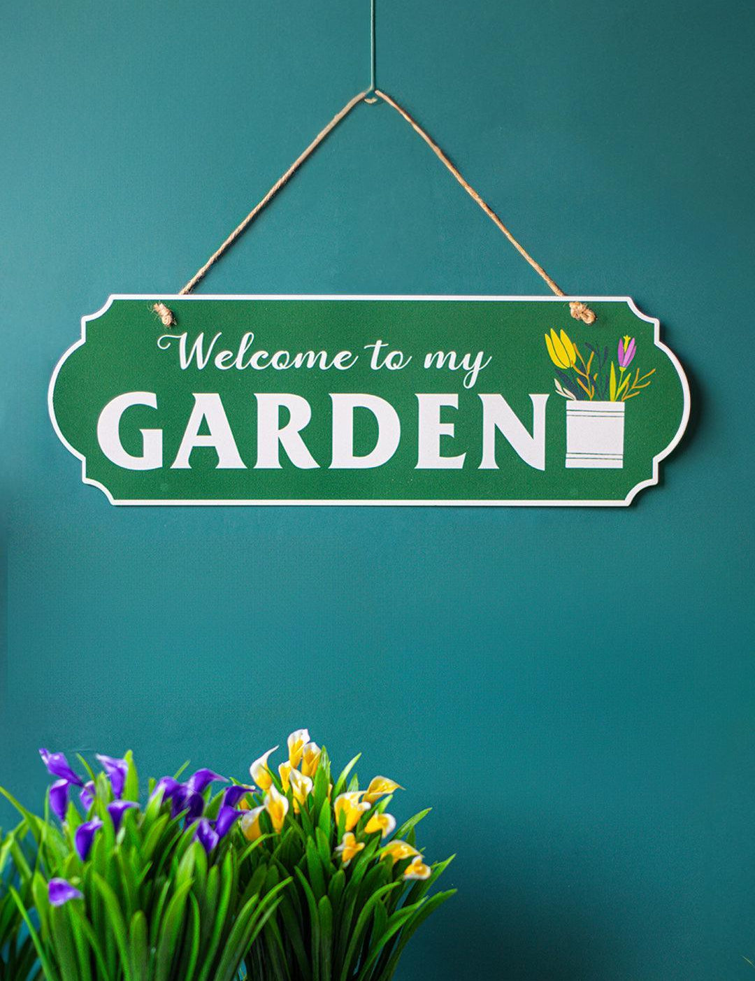 Welcome to My Garden Plaque: Wall Hanging Plaque - MARKET 99