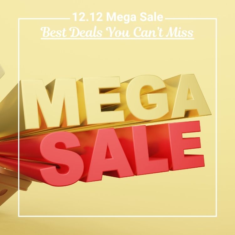 12.12 Mega Sale: Best Deals You Can’t Miss