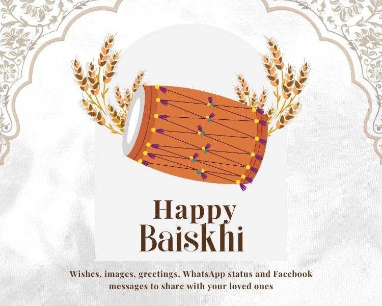 Happy Baisakhi 2025: Quotes, Wishes, Messages and Greetings - MARKET99