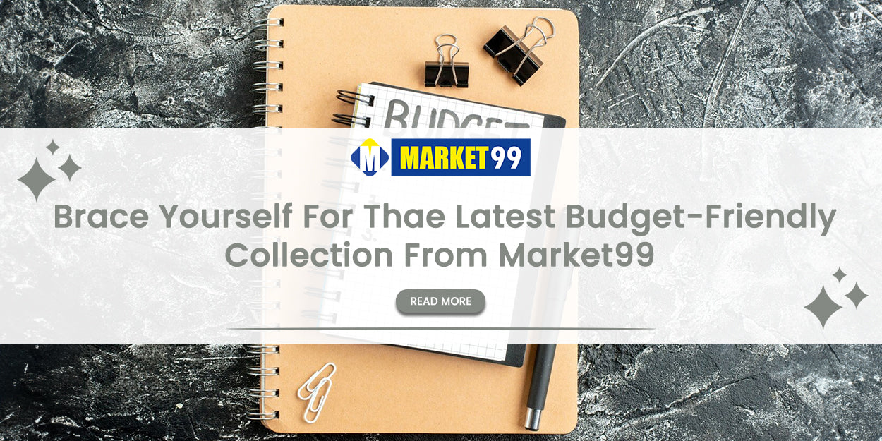 Brace Yourself For The Latest Budget-Friendly Collection From Market99