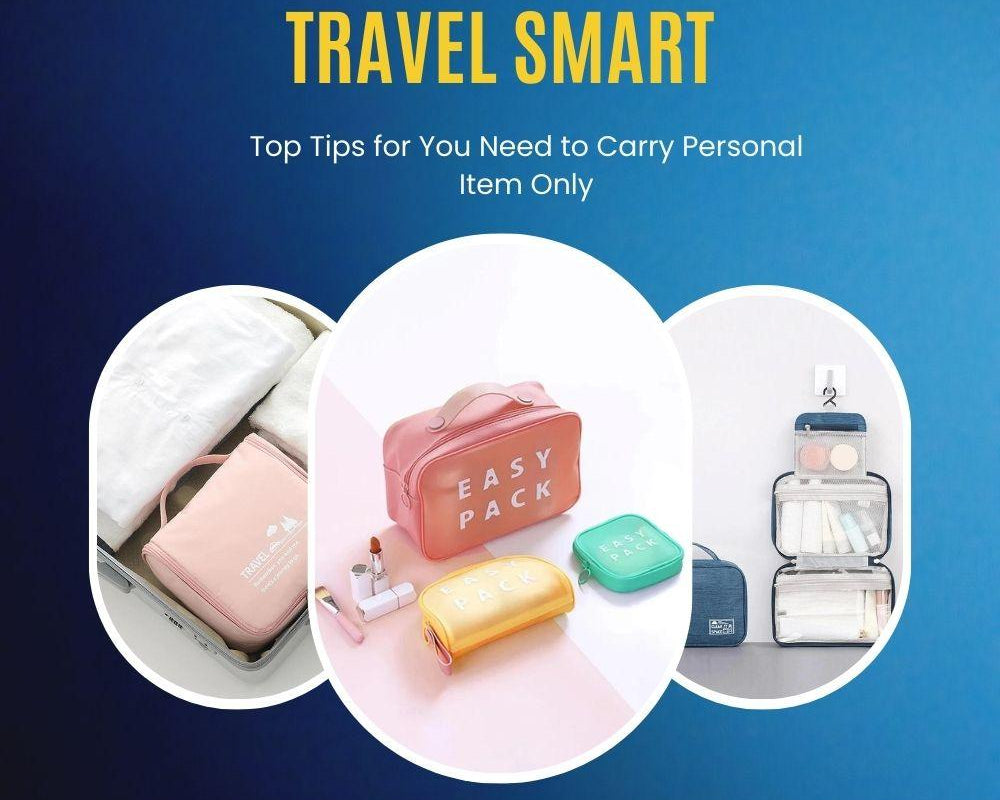 Travel Smart: Top Tips for You Need to Carry Personal Item Only - MARKET99