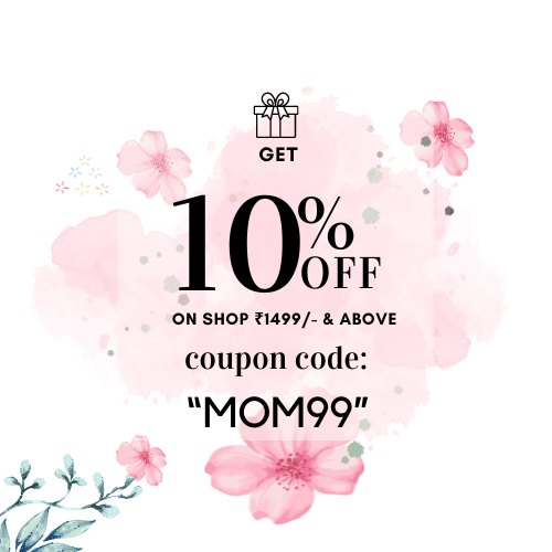 10% Off on Shop ₹1499 & above - Coupon Code : MOM99