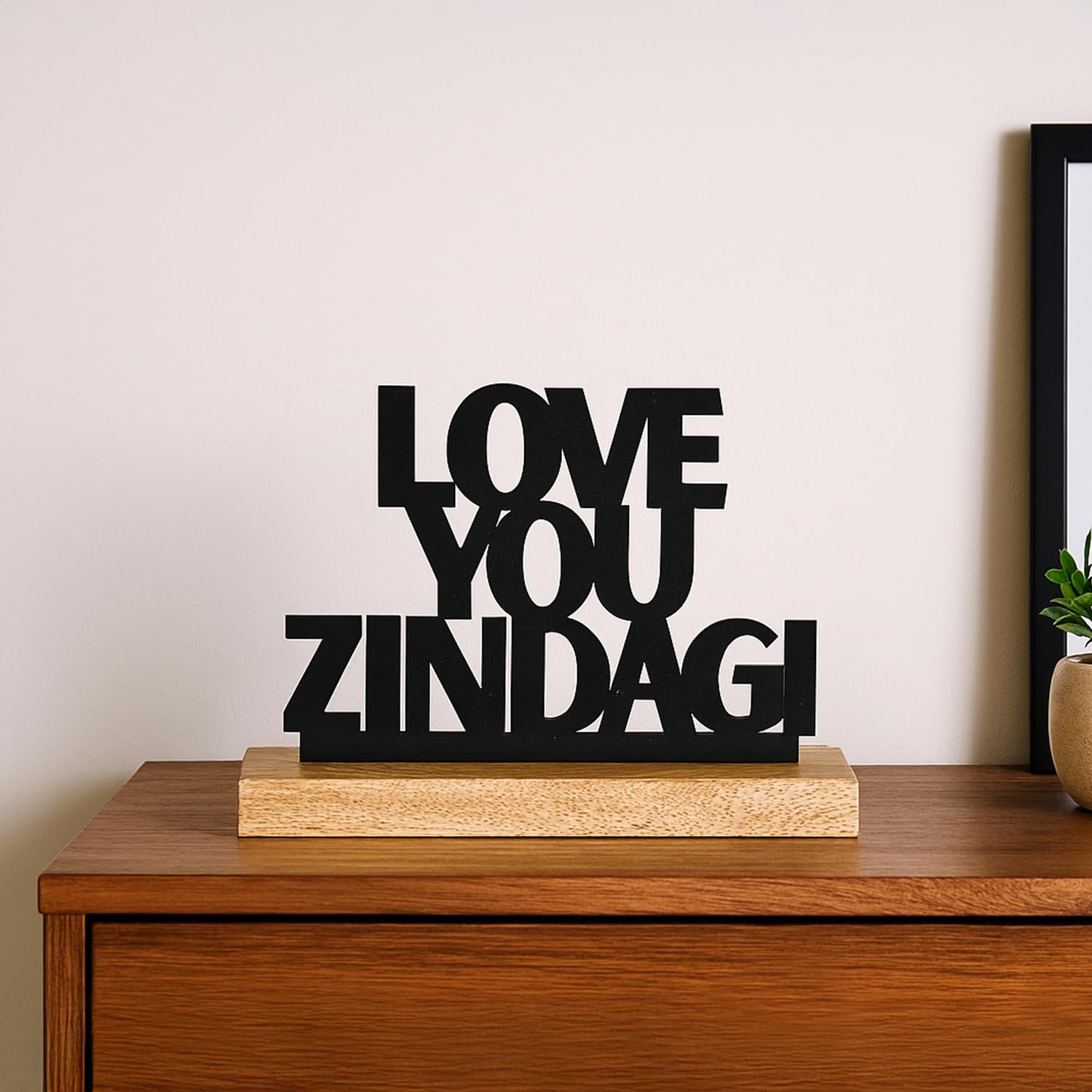 VON CASA Black Inspirational Quote Decor – "LOVE YOUR ZINDAGI"