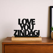 VON CASA Black Inspirational Quote Decor – "LOVE YOUR ZINDAGI"