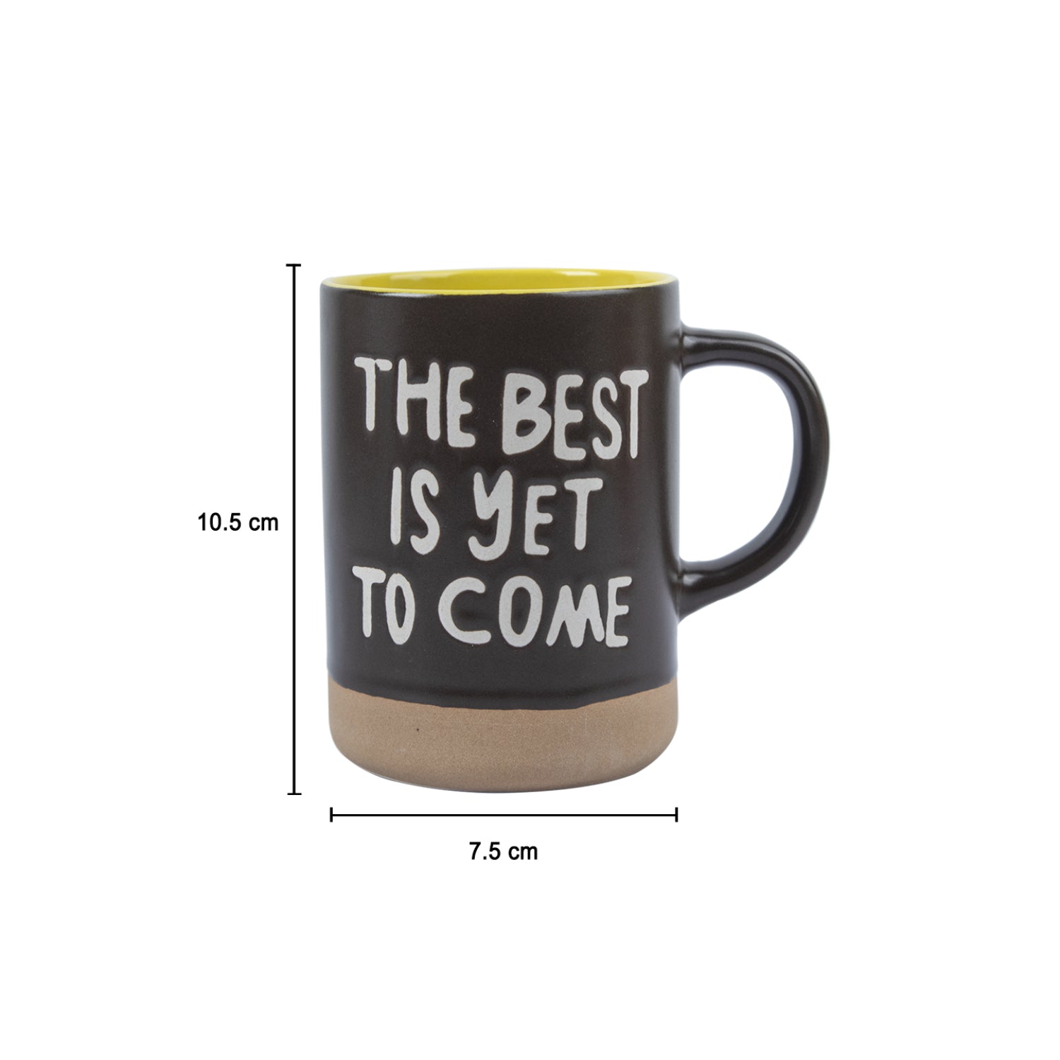 Market99 Ceramic Coffee Mug "THE BEST IS YET TO COMES" - 360 mL
