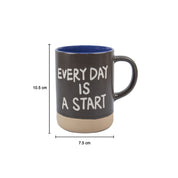 Market99 Ceramic Coffee Mug "EVERYDAY IS A START" - 360 mL