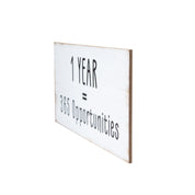 1 YEAR = 365 Opportunities - Wall Hanging Plaque