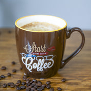 Start Every Day With Good Coffee' Mug