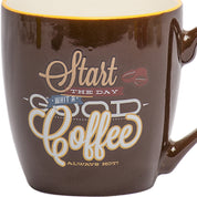 Start Every Day With Good Coffee' Mug