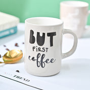 VON CASA Off White Mug (But First Coffee) - 420Ml