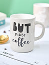 VON CASA Off White Mug (But First Coffee) - 420Ml - MARKET99