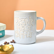 VON CASA Light Blue Mug (Drink More Coffee) - 420Ml