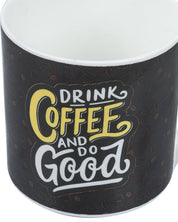 'DRINK COFFEE AND DO GOOD' graphic print Ceramic Milk, Tea & Coffee Mugs (Set Of 2, 340 mL) - MARKET 99