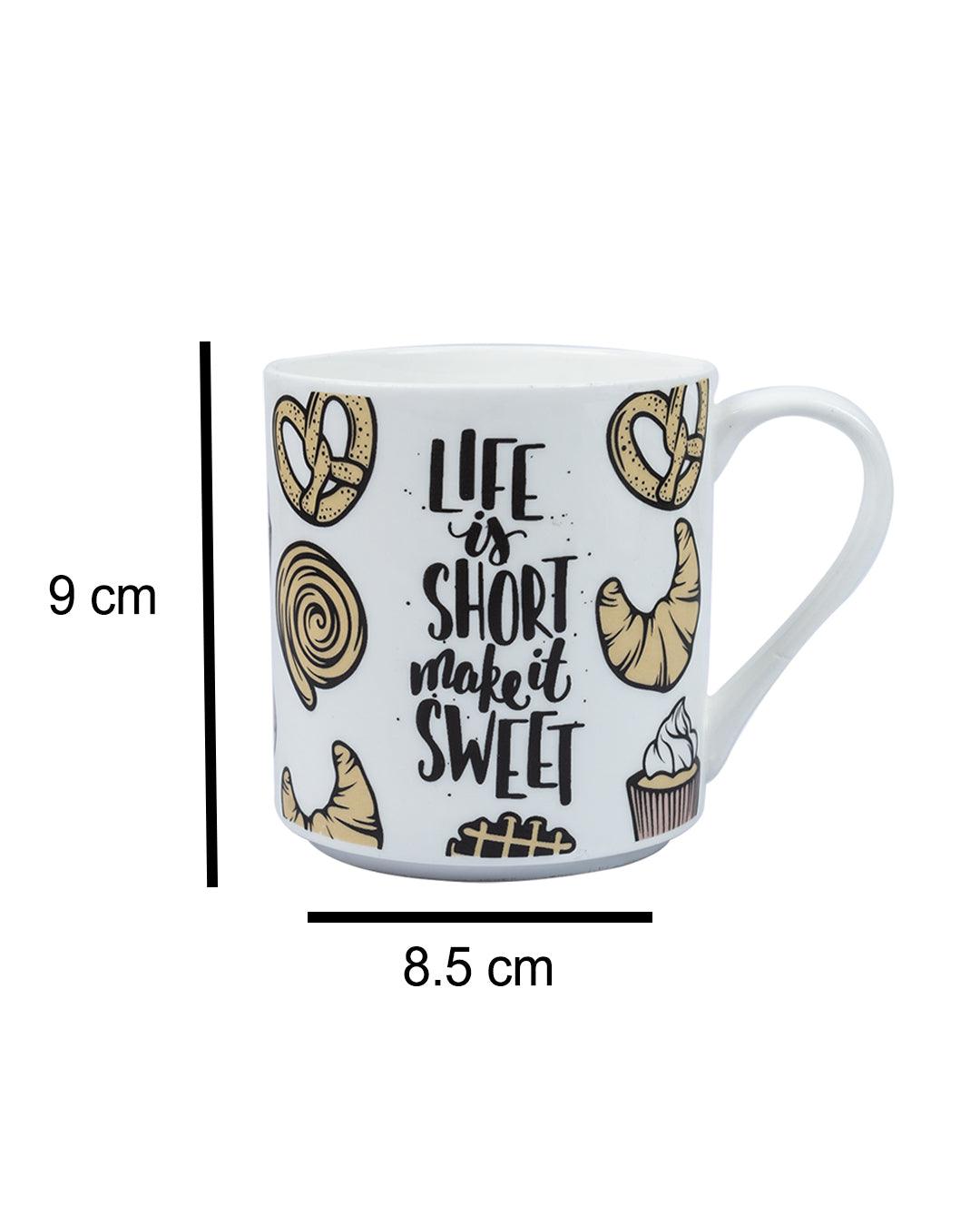 'LIFE is SHORT make it GOOD' graphic print Ceramic Milk, Tea & Coffee Mugs (Set Of 2, 340 mL) - MARKET 99