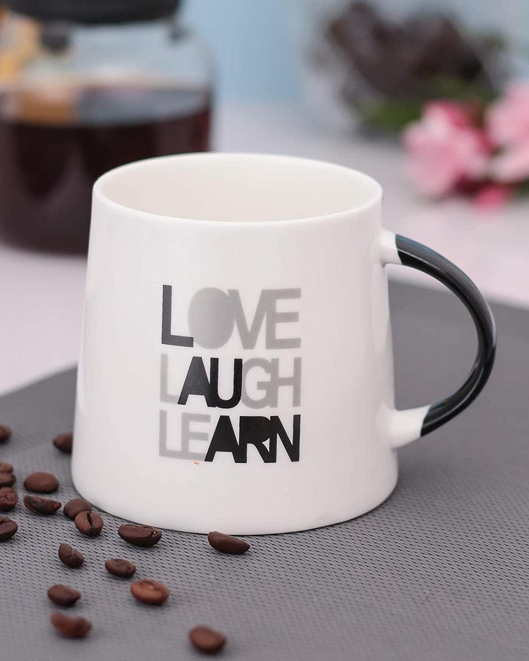 'LOVE LAUGH LEARN' Graphic Print Ceramic Tea & Coffee Mug ( 400 mL, Microwave Safe) - MARKET 99