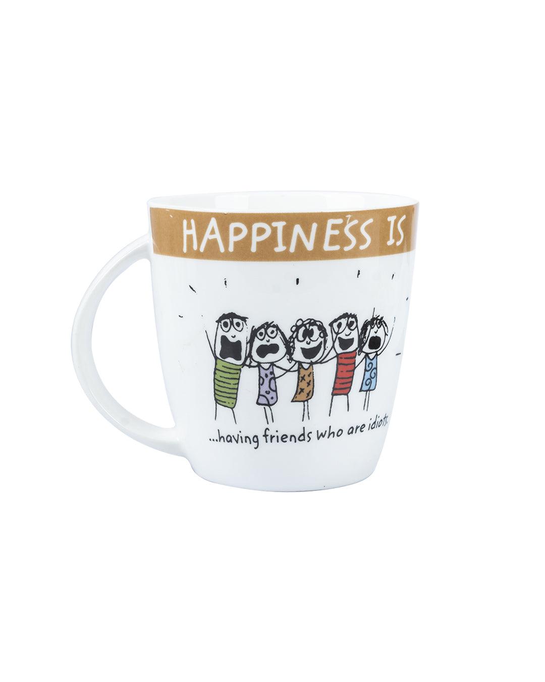 Market 99 - 'HAPPINESS IS … having friends who are idiots' Graphic Print Ceramic Tea, Milk & Coffee Mugs (Set of 2, 340 mL) - MARKET 99