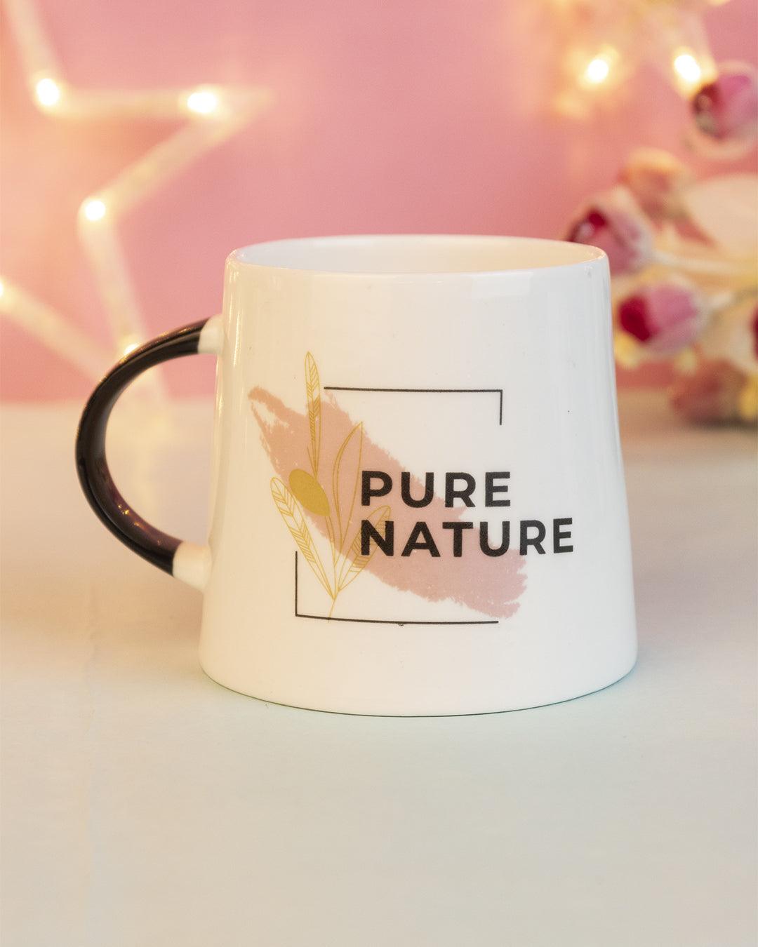 'PURE NATURE' Tea & Coffee Mug ( 400 mL, Microwave Safe) - MARKET 99