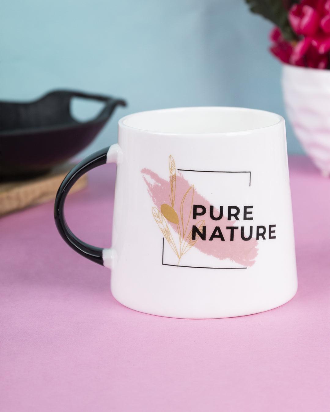 'PURE NATURE' Tea & Coffee Mug ( 400 mL, Microwave Safe) - MARKET 99