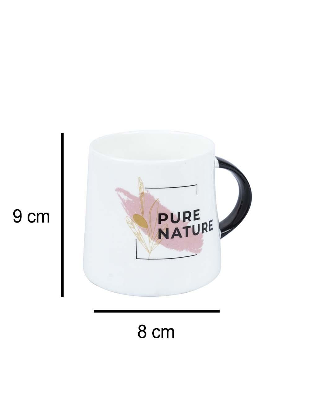 'PURE NATURE' Tea & Coffee Mug ( 400 mL, Microwave Safe) - MARKET 99