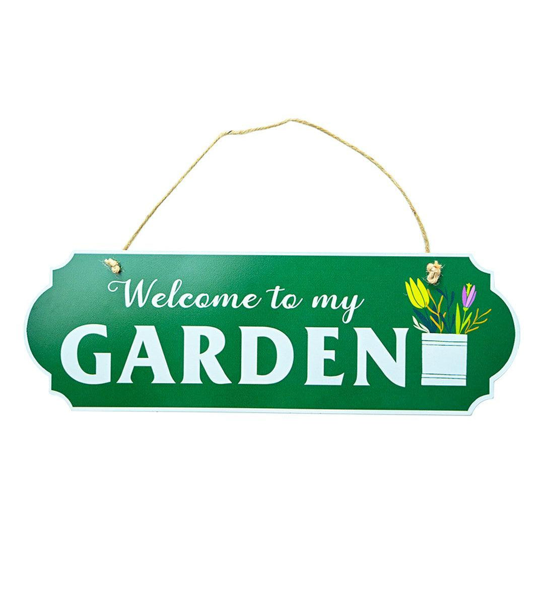Welcome to My Garden Plaque: Wall Hanging Plaque - MARKET 99